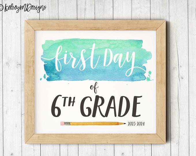 First Day of Sixth Grade Printable Sign, First Day of School Sign, 6th Grade Sign, Back To School Printable Photo Prop, INSTANT DOWNLOAD