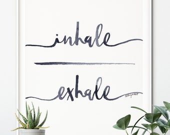Inhale Exhale, Watercolor Painting Print, Home Decor, Yoga Inspriational quote artwort Inhale Exhale Poster Bedroom Wall Art, Minimal Quote