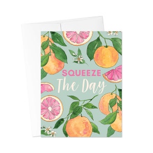 Squeeze the Day Karte, Ermutigende Karten, Inspirational Grußkarte, Grapefruit Pun Karte, Motivationskarte, Alltägliche Grußkarte