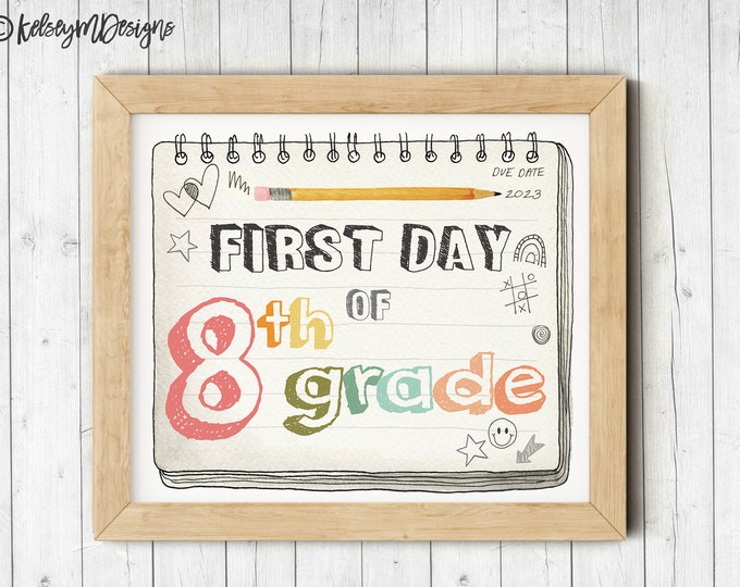 First Day of Eighth Grade Printable Sign, First Day of School Sign, Teacher Sign, Back To School Printable Photo Prop, INSTANT DOWNLOAD