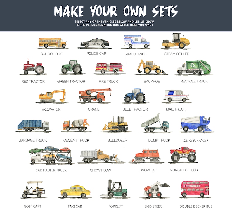 May include: Watercolor illustrations of various vehicles, including a school bus, police car, ambulance, steam roller, and more. The text at the top says "MAKE YOUR OWN SETS". The image features a variety of trucks, tractors, and other vehicles.
