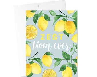 MOTHERS DAY Greeting Card, Zest Mom Every Card, Encouraging Cards, Funny Greeting Card, Lemon Pun Card, Cards For Mom