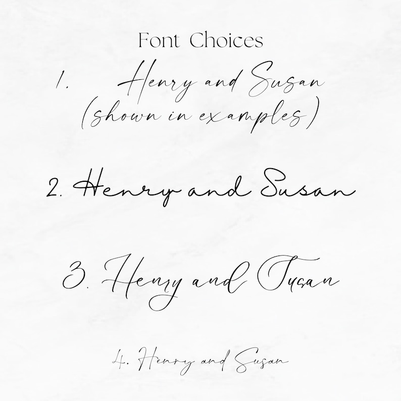 May include: A list of four font choices labelled 1 through 4, each displaying the text 'Henry and Susan' in a different black script typeface. Option 1 includes the parenthetical text '(shown in examples)' below the name.