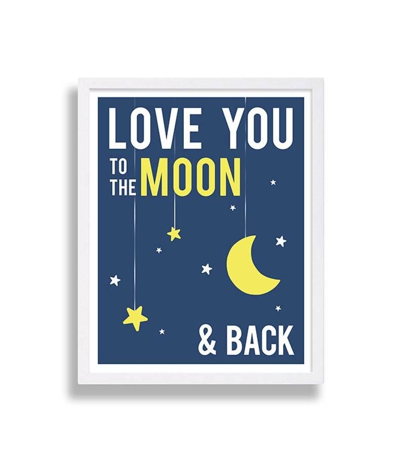 Love You to the Moon and Back Nursery Print Stars Nursery Art Blue and Yellow Nursery Decor Yellow Moon Print Baby Room Art Print Boys Room image 1