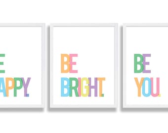 Set of 3 Nursery Prints Pastel Nursery Art Colorful Nursery Decor Be Happy Print Be You Baby Gift Ideas Be Bright Multi Color Nursery Text
