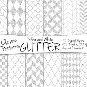 May include: Twelve digital papers featuring silver glitter patterns on a white background. The patterns include diamonds, chevrons, and geometric designs. The text "Classic Patterns GLITTER" is displayed on a white banner.