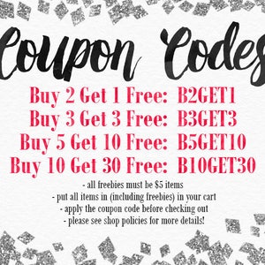 May include: A white background with the words "Coupon Codes" in black script. Below, red text lists coupon codes: Buy 2 Get 1 Free, Buy 3 Get 3 Free, Buy 5 Get 10 Free, and Buy 10 Get 30 Free. Silver glitter accents the top and bottom.