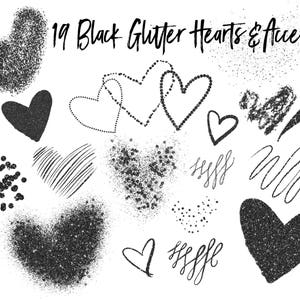 May include: A collection of 19 black glitter hearts and accents in various styles. The designs include solid hearts, dotted outlines, scribbled lines, and scattered glitter effects, all against a white background. The text "19 Black Glitter Hearts & Accents" is at the top.