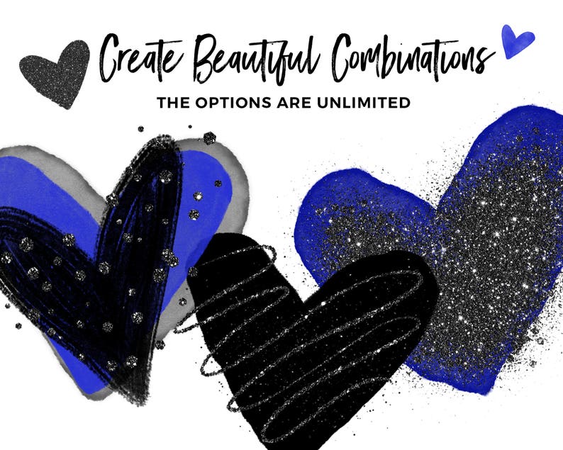 May include: An artistic composition featuring several heart shapes in black, blue, and gray, adorned with glitter. The text "Create Beautiful Combinations" and "THE OPTIONS ARE UNLIMITED" is displayed in elegant script.