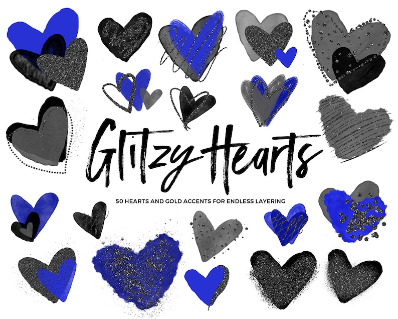 May include: An assortment of hand-drawn hearts in various styles and colors, including black, gray, and blue, with glitter accents. The text "Glitzy Hearts" is displayed, along with the text "50 hearts and gold accents for endless layering."