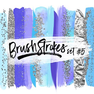 May include: A set of digital brush strokes in shades of blue, purple, and silver. The brush strokes are arranged in a vertical pattern and have a textured, watercolor-like appearance. The text "Brush Strokes set #5" is written in black across the center of the image.