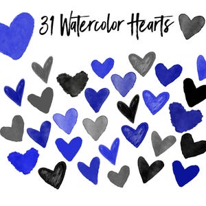 May include: An image featuring 31 watercolor hearts in shades of blue, gray, and black, arranged on a white background. The text "31 Watercolor Hearts" is written in black script above the hearts. The hearts vary in size and shape.