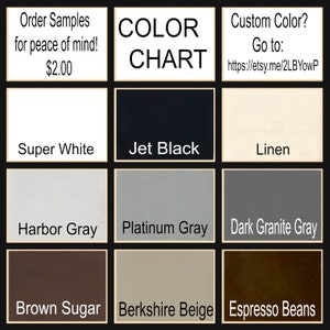 Puede incluir: Carta de colores con muestras de Super White, Jet Black, Linen, Harbor Gray, Platinum Gray, Dark Granite Gray, Brown Sugar, Berkshire Beige y Espresso Beans. Pide muestras por $2.00. &iquest;Color personalizado? Ve a: https://etsy.me/2LBYowP