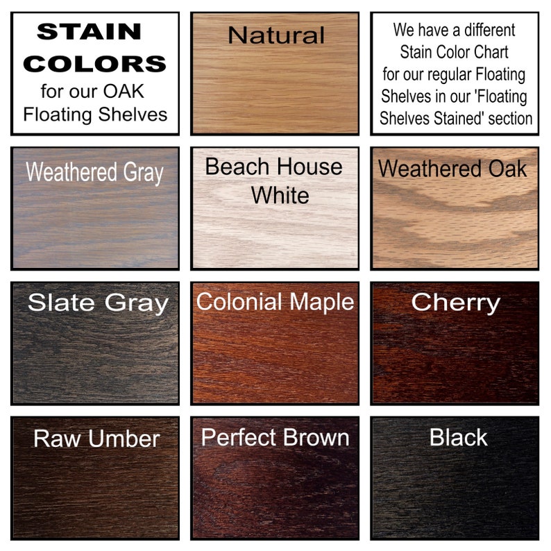 Puede incluir: Una tabla que muestra diferentes colores de tinte para estantes flotantes de roble. Los colores incluyen Natural, Gris Desgastado, Gris Pizarra, Ocre Crudo, Blanco Casa de Playa, Arce Colonial, Cereza, Marr&oacute;n Perfecto y Negro.