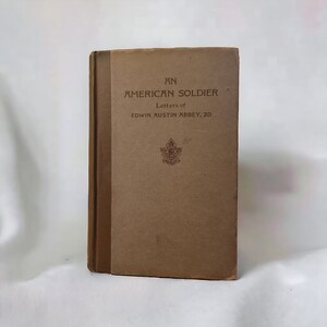 Ein amerikanischer Soldat: Briefe von Edwin Austinstein, 2D 1st Ed