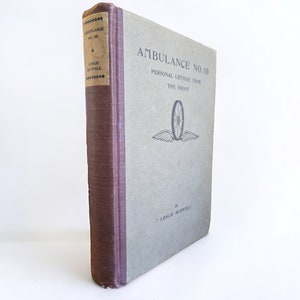 Ambulancia nº 10. Cartas personales desde el frente. Primera Guerra Mundial