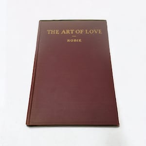 The Art of Love 1925 Robie Scarce Book Sex Intimacy