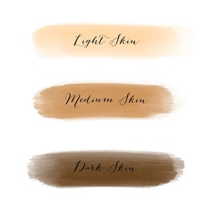 May include: Three horizontal swatches of paint showing different skin tones. The top swatch is light beige and says "Light Skin". The middle swatch is medium brown and says "Medium Skin". The bottom swatch is dark brown and says "Dark Skin".