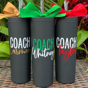 Personalized Coach Tumbler Customized Coach Cup Gift Idea Cheer Coach Gift School Coach Team Coach End of Year Present Acrylic Skinny Cup