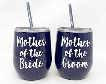 Mother of the Bride Stainless Steel Wine Cups Personalized Mother of the Groom Wine Tumblers Custom Drinkware for Moms Wedding Gift