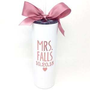 Custom Bride Personalized Mrs Stainless Steel Skinny Cup Gift for Bride to Be Bachelorette Day of Wedding Bridal Shower Rose Gold Cup image 4