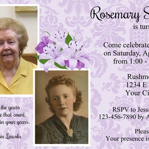 May include: Purple and white floral invitation for a 90th birthday party for Rosemary Smith. The invitation includes the date, time, and location of the party. It also includes a quote from Abraham Lincoln about the importance of living life to the fullest.