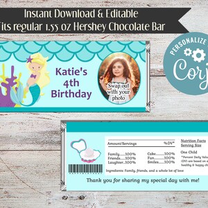 May include: A printable chocolate bar wrapper with a mermaid illustration and the text "Katie's 4th Birthday". The wrapper is designed to fit a 1.55 oz Hershey chocolate bar. It includes a space to add a photo and a personalized message.