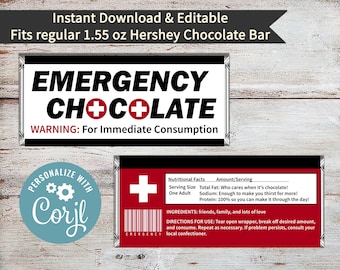 May include: A printable chocolate bar wrapper design with a red cross and the text "EMERGENCY CHOCOLATE" and "WARNING: For Immediate Consumption". The wrapper also includes a personalized logo with the text "Corjl" and a nutritional facts label.