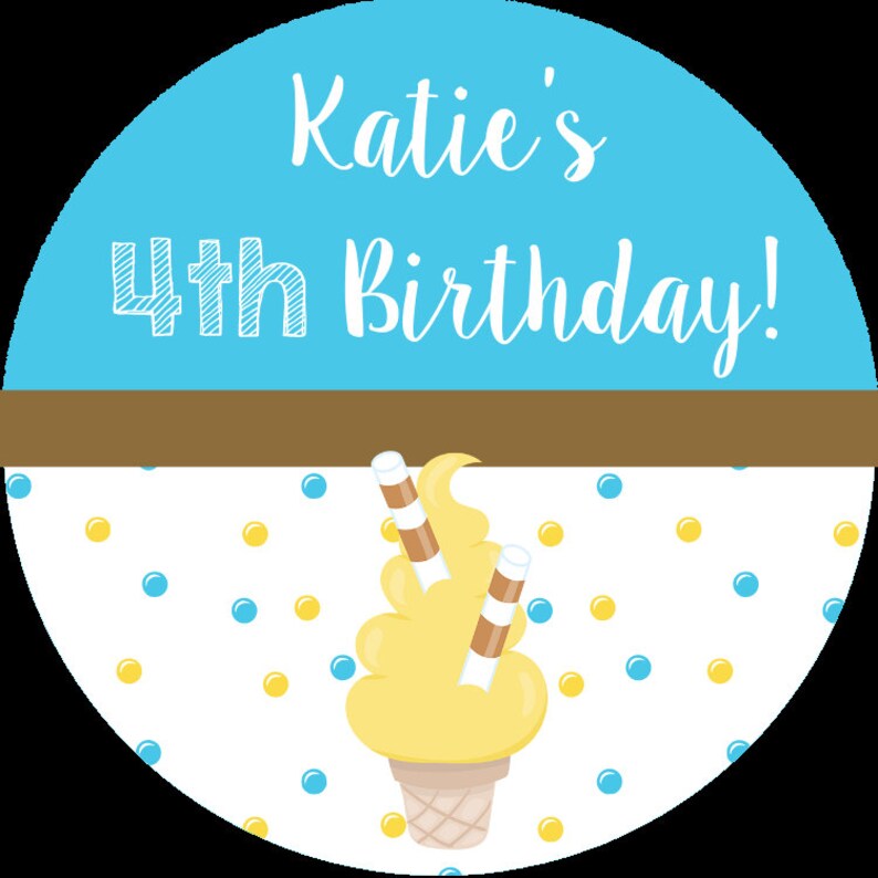 May include: A blue and white circle with the text "Katie's 4th Birthday!" on top and a yellow ice cream cone with chocolate sprinkles on a white background with blue and yellow dots.