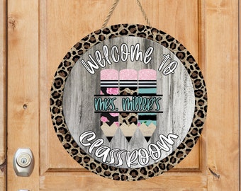 Round Leopard Teacher/Teaching Welcome to Classroom Door/Wreath Sign, Classroom Sign, New Teacher sign, Teacher Gift, Teach Appreciation