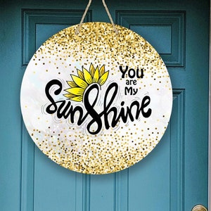Round Door Hanger You are My Sunshine Glitter Sunflower Door/Wreath Sign, Wreath Attachment, Door Decor, Summer Decor, Summer Sign, Sunshine