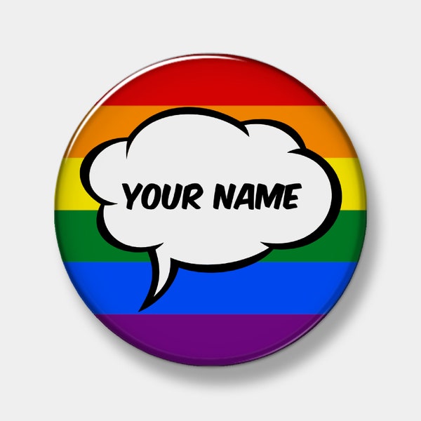 Rainbow Pride Button With Thought Bubble And Name - Custom Gay Pride Button - LGBTQ Pinback Button - LGBTQ Support - Custom Name Button