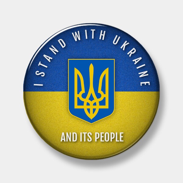 I stand with the Ukraine and its people - Pinback Button - 1" - 2.25" or 3" - You pick quantity & design needed - Button - Pinback - Pin