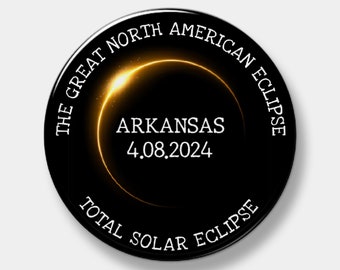 Total Solar Eclipse - You pick your state - The Great North American Solar Eclipse - April 8, 2024 - 04.08.2024 - Button - Pin - Pinback