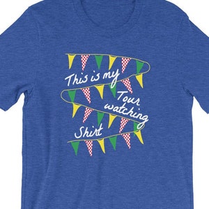 This is my tour-watchshirt, Franse stijl, flatterende uniseks pasvorm voor zowel mannen als vrouwen, milieuvriendelijk gemaakt op aanvraag