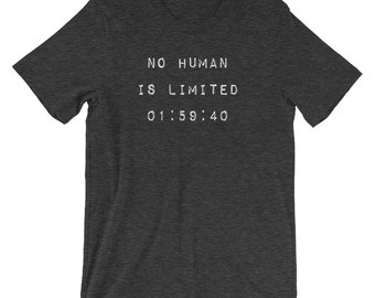 No Human is Limited T Shirt, 1:59, No Human is Limited, fastest marathon, sub 2 hour marathon, marathon gift, 26.2, Short-Sleeve Unisex T