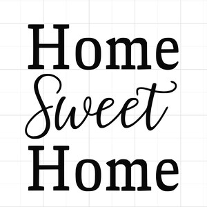 Home Sweet Home SVG - Sweet Home SVG - Home SVG- Home Sweet Home