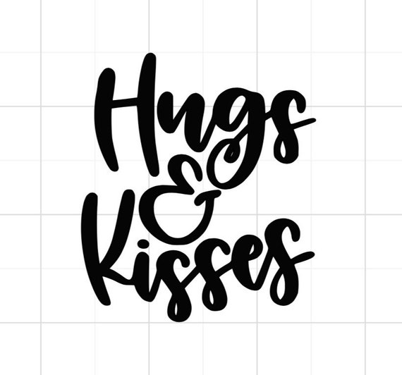 Hugs and Kisses SVG Hugs Kisses SVG Valentine SVG Hugs | Etsy