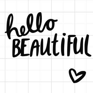 Hello Beautiful SVG - Hello SVG - Hello Beautiful