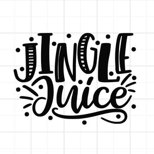 Jingle Juice SVG - Christmas Punch SVG - Jingle Juice