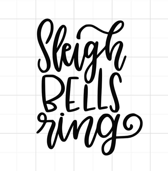 Sleigh Bells Ring SVG Sleigh Bells SVG Sleigh Bells Ring Etsy Canada