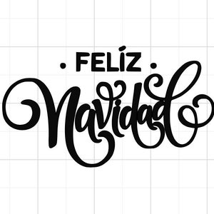 Feliz Navidad SVG - Merry Christmas SVG - Feliz Navidad