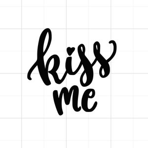 Küss mich SVG - Kuss SVG - Küss mich