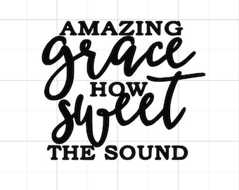 Amazing Grace SVG - Grace SVG - Amazing Grace