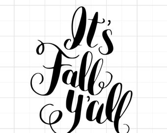 It's Fall Y'all SVG - Fall Yall SVG - Fall SVG - It's Fall Y'all
