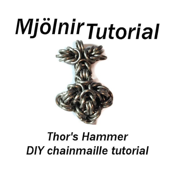 Mjölnir Tutorial - Chainmaille Tutorial - Thor's Hammer DIY Tutorial