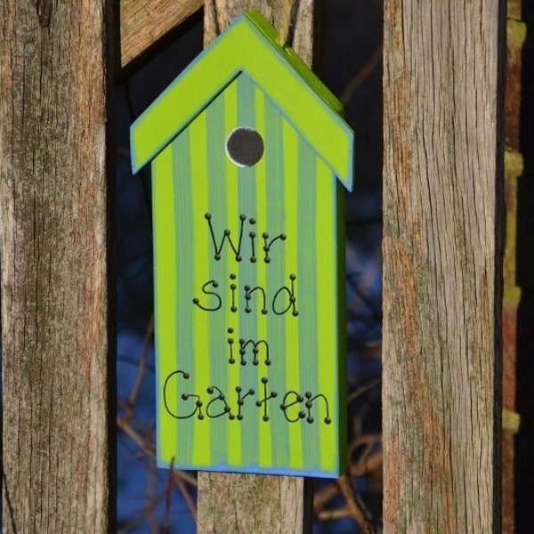 Schild "Wir sind im Garten" aus Holz in Vogelhaus-Optik Türschild Gartendeko