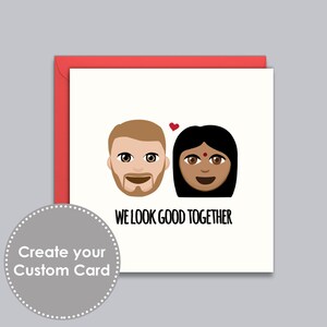 Gemischte Paar Karte - Benutzerdefinierte Liebeskarte, Wir sehen gut zusammen aus, Jahrestag, Valentinstag, Hochzeit, Freundin, Freund, Emoji, personalisiert.