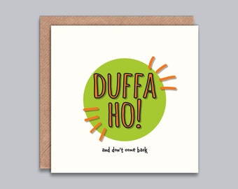 Duffa Ho and don't come back - Funny Leaving Card, Good Luck, New Job, Retirement, Moving House, Punjabi, Indian, South Asian, Desi Humor