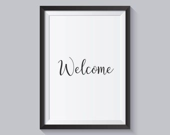 Welcome Print - Hallway print, Living room, Entrance Print, Minimalist, Modern typography wall art, Home decor, Housewarming,  UNFRAMED